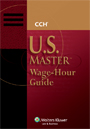 U.S. Master&trade; Wage-Hour Guide, 2009 Edition
