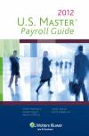 U.S. Master Payroll Guide, 2012 Edition